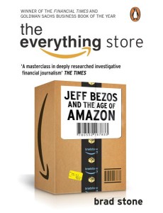 The Everything Store Jeff Bezos and the The Everything Store Jeff Bezos and the