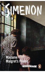 Madame Maigrets Friend