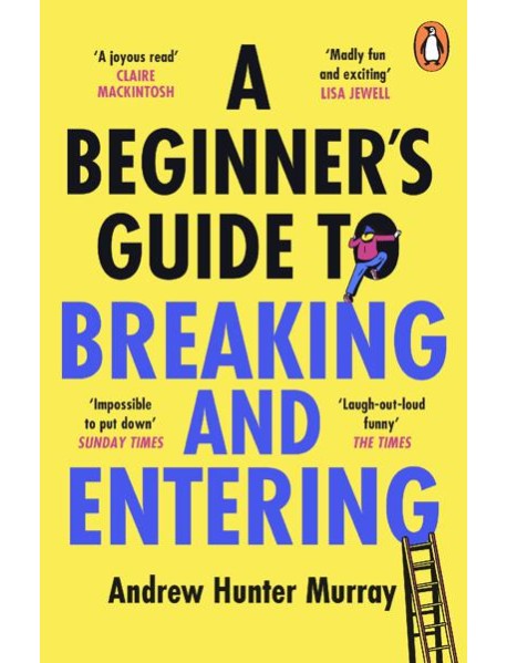 A Beginners Guide to Breaking and Enteri