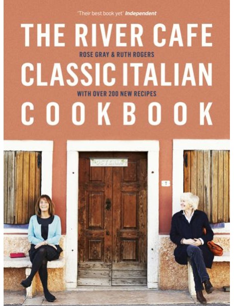 The River Cafe Classic Italian Cookbook