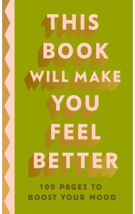 This Book Will Make You Feel Better