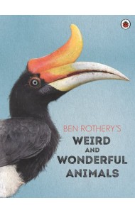 Ben Rotherys Weird and Wonderful Animals