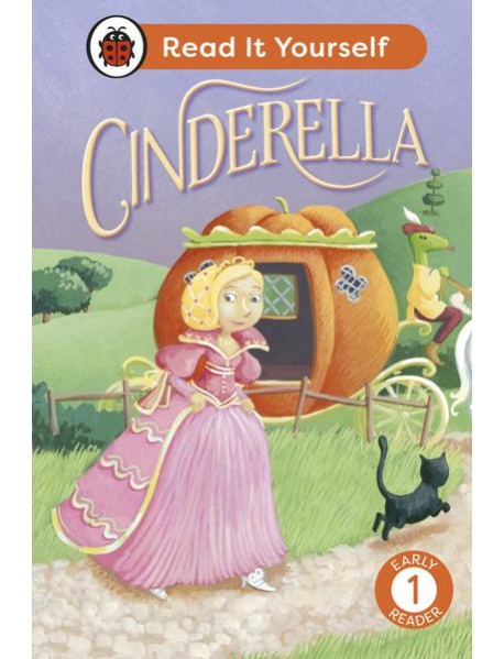 Cinderella Read It Yourself Level 1 E