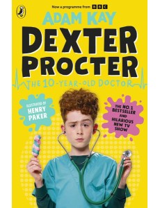 Dexter Procter the 10YearOld Doctor