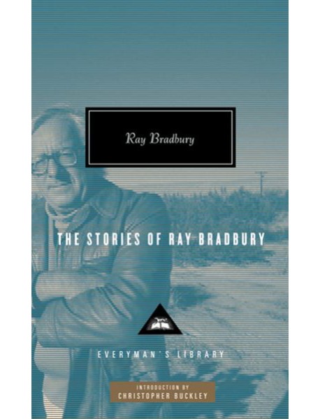 The Stories of Ray Bradbury