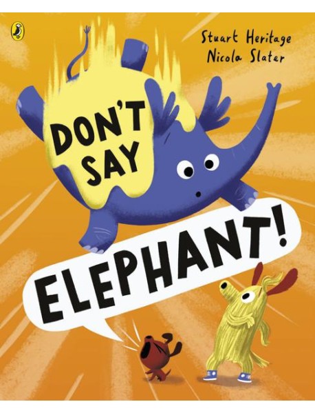 Dont Say Elephant