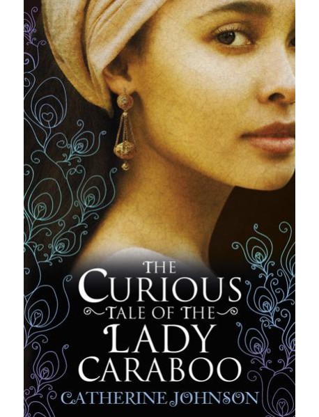 The Curious Tale of the Lady Caraboo
