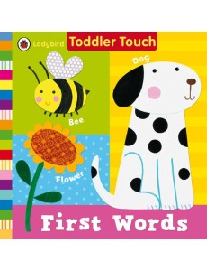 Ladybird Toddler Touch First Words Ladybird Toddler Touch First Words