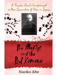 The Martyr and the Red Kimono