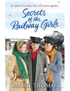 Secrets of the Railway Girls Secrets of the Railway Girls