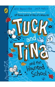 Tuck and Tina and the Haunted School