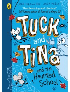 Tuck and Tina and the Haunted School