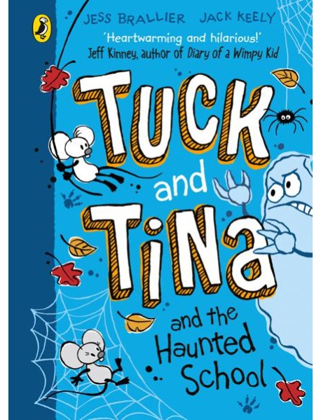 Tuck and Tina and the Haunted School