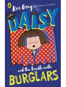 Daisy and the Trouble with Burglars