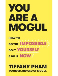 You Are a Mogul