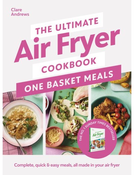 The Ultimate Air Fryer Cookbook One Bas