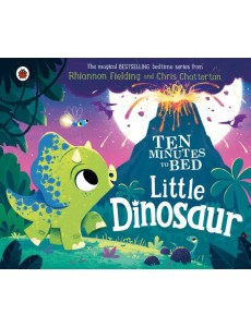Ten Minutes to Bed Little Dinosaur