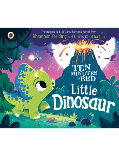 Ten Minutes to Bed Little Dinosaur