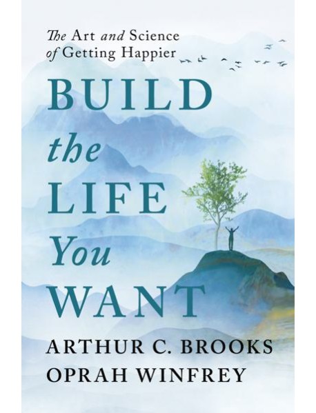 Build the Life You Want