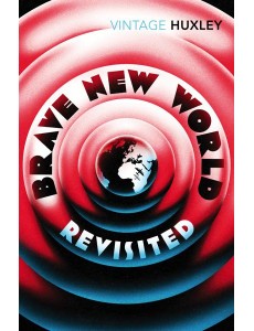 Brave New World Revisited
