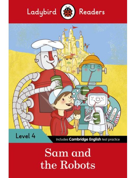 Ladybird Readers Level 4 Sam and the R