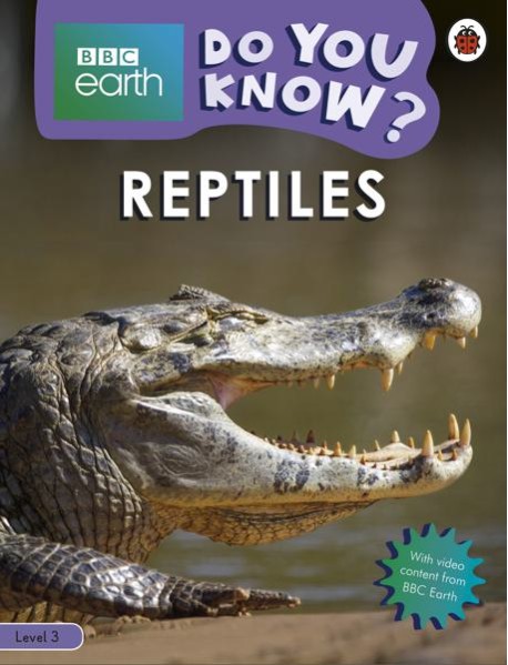 Do You Know Level 3 BBC Earth Reptile