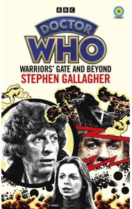 Doctor Who Warriors Gate and Beyond Ta