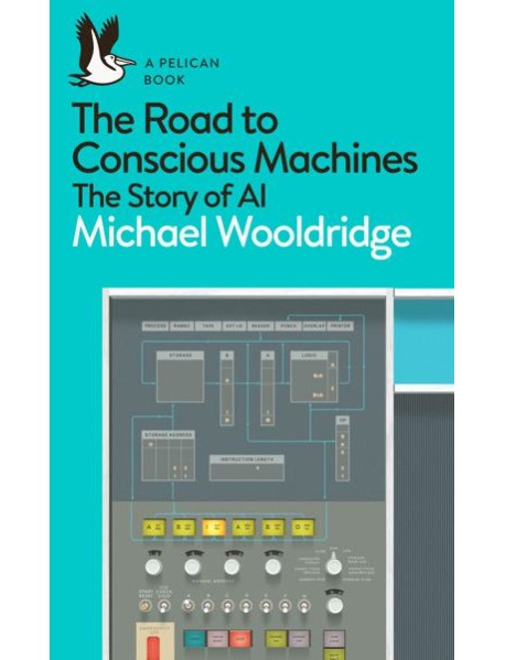 The Road to Conscious Machines