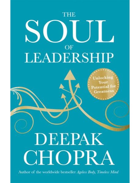 The Soul of Leadership