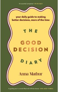The Good Decision Diary