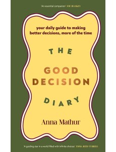 The Good Decision Diary