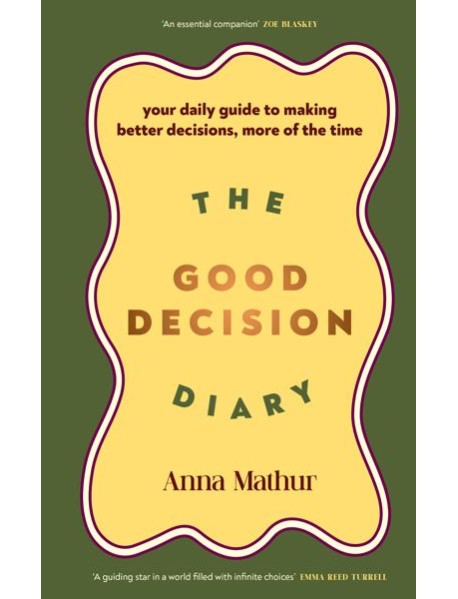 The Good Decision Diary