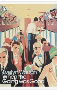 When the Going Was Good