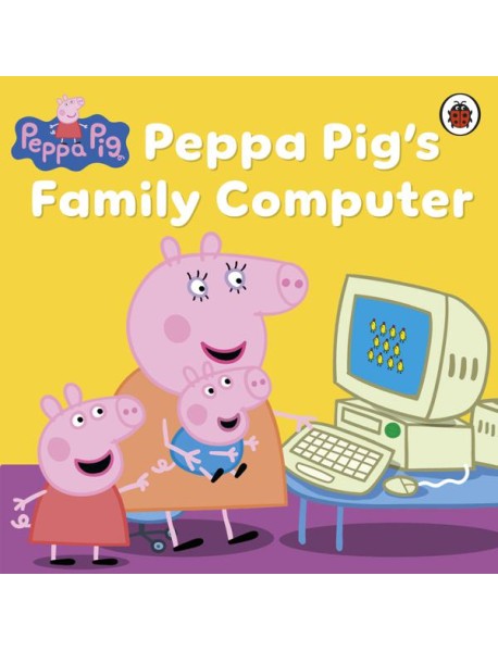 Peppa Pig Peppa Pigs Family Computer