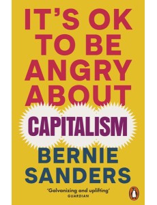 Its OK To Be Angry About Capitalism