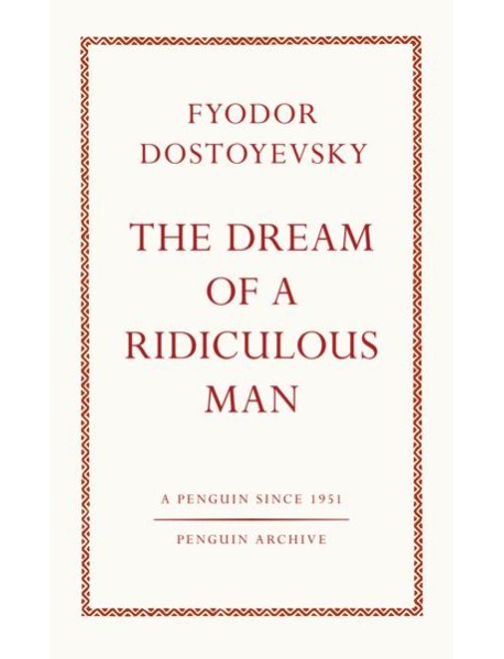 The Dream of a Ridiculous Man