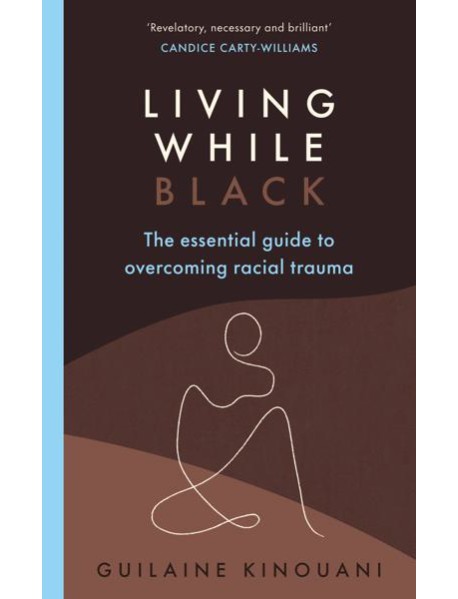 Living While Black