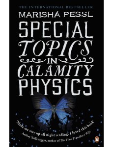 Special Topics in Calamity Physics