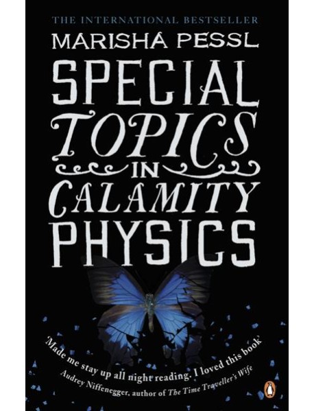 Special Topics in Calamity Physics