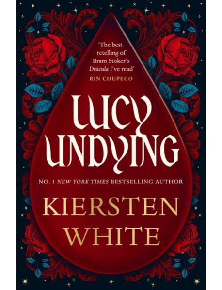 Lucy Undying A Dracula Novel