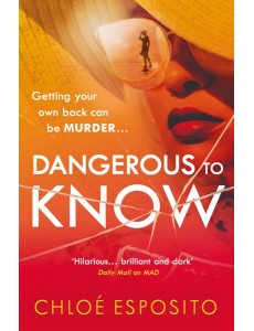 Dangerous to Know Dangerous to Know