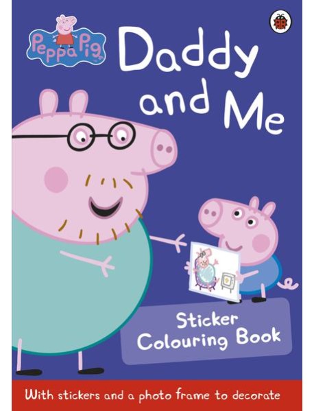 Peppa Pig Daddy and Me Sticker Colourin