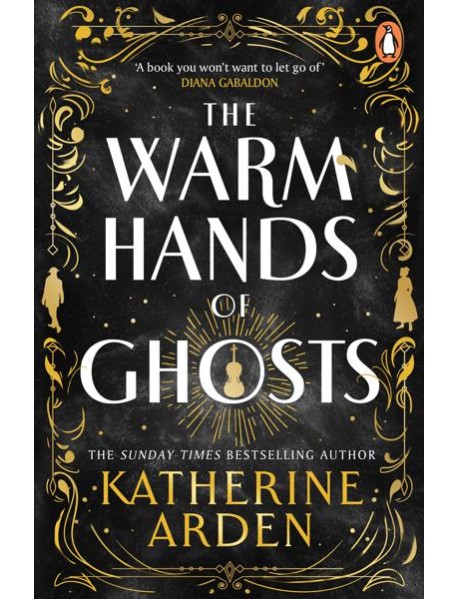 The Warm Hands of Ghosts