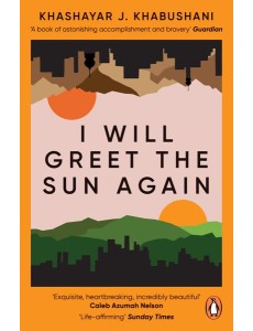 I Will Greet the Sun Again