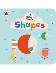 Baby Touch Shapes Baby Touch Shapes