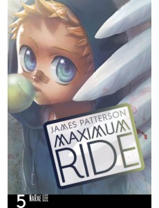 Maximum Ride Manga Volume 5