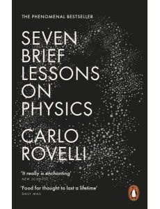 Seven Brief Lessons on Physics