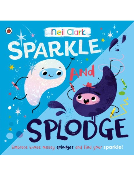 Sparkle and Splodge