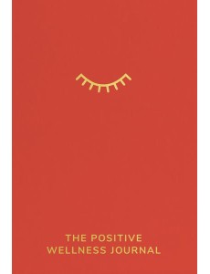 The Positive Wellness Journal