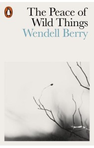 The Peace of Wild Things